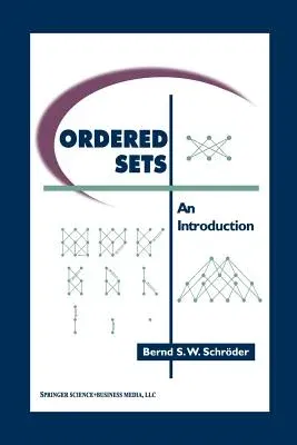 Ordered Sets: An Introduction (Softcover Reprint of the Original 1st 2003)