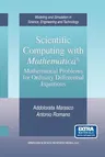 Scientific Computing with Mathematica(r): Mathematical Problems for Ordinary Differential Equations (Softcover Reprint of the Original 1st 2001)