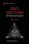 Space Structures (Softcover Reprint of the Original 1st 1991)