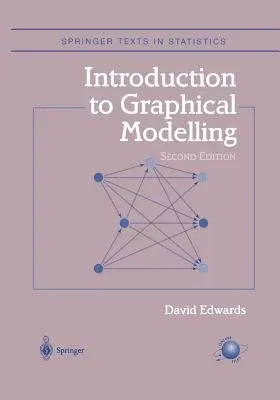 Introduction to Graphical Modelling (2000. Softcover Reprint of the Original 2nd 2000)