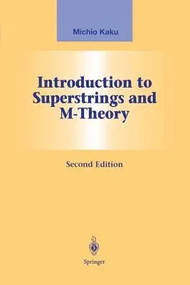 Introduction to Superstrings and M-Theory (1999. Softcover Reprint of the Original 2nd 1999)