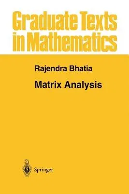 Matrix Analysis (Softcover Reprint of the Original 1st 1997)