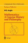 Mathematics: A Concise History and Philosophy (Softcover Reprint of the Original 1st 1994)