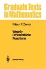 Weakly Differentiable Functions: Sobolev Spaces and Functions of Bounded Variation (Softcover Reprint of the Original 1st 1989)