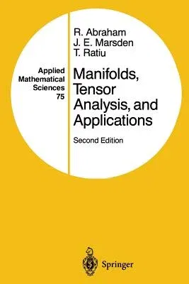 Manifolds, Tensor Analysis, and Applications (1988. Softcover Reprint of the Original 2nd 1988)