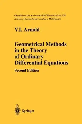 Geometrical Methods in the Theory of Ordinary Differential Equations (1988. Softcover Reprint of the Original 2nd 1988)