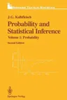 Probability and Statistical Inference: Volume 1: Probability (Softcover Reprint of the Original 2nd 1985)