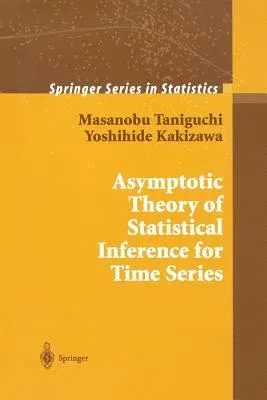 Asymptotic Theory of Statistical Inference for Time Series (Softcover Reprint of the Original 1st 2000)