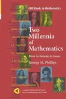 Two Millennia of Mathematics: From Archimedes to Gauss (Softcover Reprint of the Original 1st 2000)