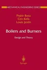 Boilers and Burners: Design and Theory (Softcover Reprint of the Original 1st 2000)