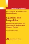 Equations and Inequalities: Elementary Problems and Theorems in Algebra and Number Theory (Softcover Reprint of the Original 1st 2000)