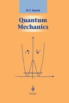 Quantum Mechanics (Softcover Reprint of the Original 1st 2000)