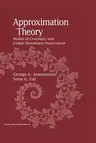 Approximation Theory: Moduli of Continuity and Global Smoothness Preservation (Softcover Reprint of the Original 1st 2000)