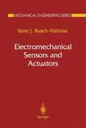 Electromechanical Sensors and Actuators (Softcover Reprint of the Original 1st 1999)