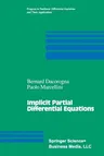 Implicit Partial Differential Equations (Softcover Reprint of the Original 1st 1999)