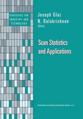 Scan Statistics and Applications (Softcover Reprint of the Original 1st 1999)