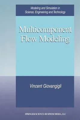 Multicomponent Flow Modeling (Softcover Reprint of the Original 1st 1999)