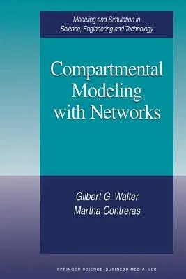 Compartmental Modeling with Networks (Softcover Reprint of the Original 1st 1999)