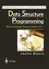 Data Structure Programming: With the Standard Template Library in C++ (Softcover Reprint of the Original 1st 1998)