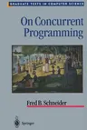 On Concurrent Programming (Softcover Reprint of the Original 1st 1997)