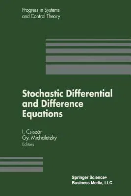 Stochastic Differential and Difference Equations (Softcover Reprint of the Original 1st 1997)