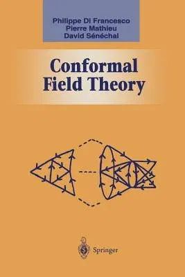 Conformal Field Theory (Softcover Reprint of the Original 1st 1997)