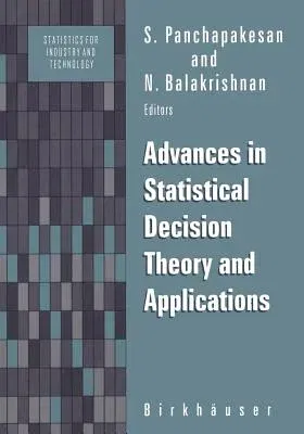 Advances in Statistical Decision Theory and Applications (Softcover Reprint of the Original 1st 1997)