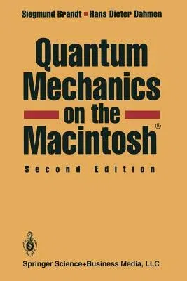 Quantum Mechanics on the Macintosh(r) (1995. Softcover Reprint of the Original 2nd 1995)