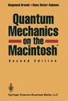 Quantum Mechanics on the Macintosh(r) (1995. Softcover Reprint of the Original 2nd 1995)