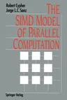 The Simd Model of Parallel Computation (Softcover Reprint of the Original 1st 1994)