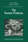 The Rumen Protozoa (Softcover Reprint of the Original 1st 1992)