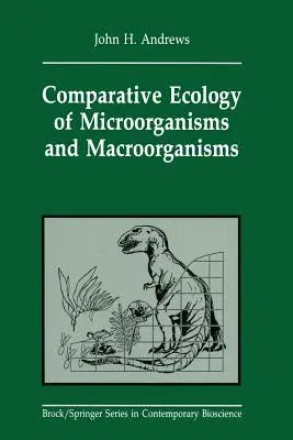 Comparative Ecology of Microorganisms and Macroorganisms (Softcover Reprint of the Original 1st 1991)