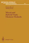 Mixed and Hybrid Finite Element Methods (Softcover Reprint of the Original 1st 1991)