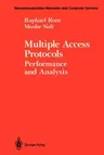 Multiple Access Protocols: Performance and Analysis (Softcover Reprint of the Original 1st 1990)