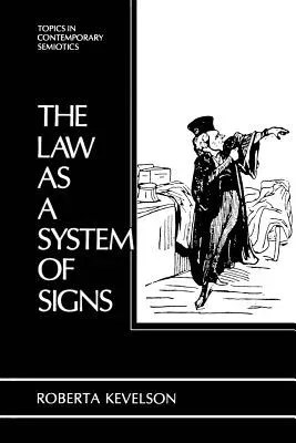 The Law as a System of Signs (Softcover Reprint of the Original 1st 1988)