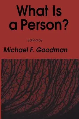 What Is a Person? (Softcover Reprint of the Original 1st 1988)