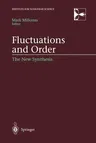 Fluctuations and Order: The New Synthesis (Softcover Reprint of the Original 1st 1996)