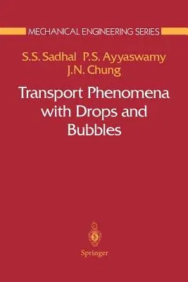 Transport Phenomena with Drops and Bubbles (1997)