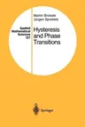 Hysteresis and Phase Transitions (Softcover Reprint of the Original 1st 1996)