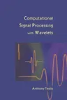 Computational Signal Processing with Wavelets (1998)