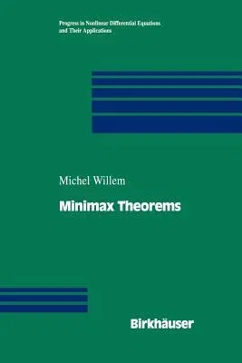 Minimax Theorems (Softcover Reprint of the Original 1st 1996)