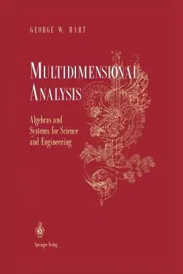 Multidimensional Analysis: Algebras and Systems for Science and Engineering (1995)