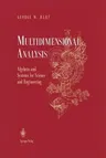 Multidimensional Analysis: Algebras and Systems for Science and Engineering (1995)