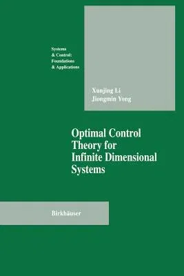 Optimal Control Theory for Infinite Dimensional Systems (Softcover Reprint of the Original 1st 1995)