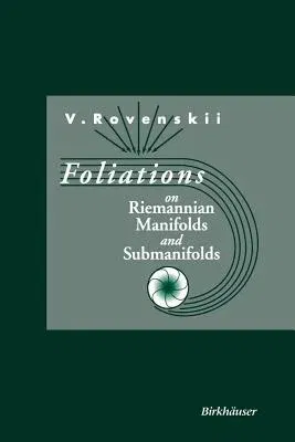 Foliations on Riemannian Manifolds and Submanifolds (1998)