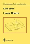 Linear Algebra (Softcover Reprint of the Original 1st 1994)