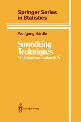 Smoothing Techniques: With Implementation in S (Softcover Reprint of the Original 1st 1991)