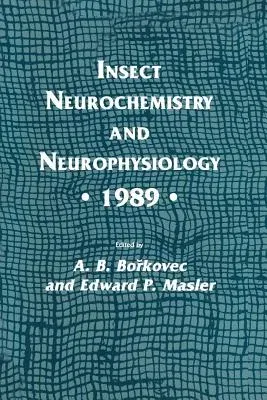 Insect Neurochemistry and Neurophysiology - 1989 - (Softcover Reprint of the Original 1st 1990)