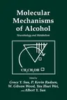 Molecular Mechanisms of Alcohol: Neurobiology and Metabolism (1989)