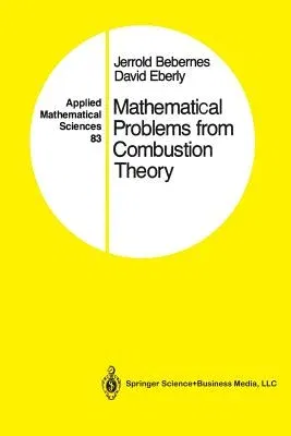 Mathematical Problems from Combustion Theory (Softcover Reprint of the Original 1st 1989)